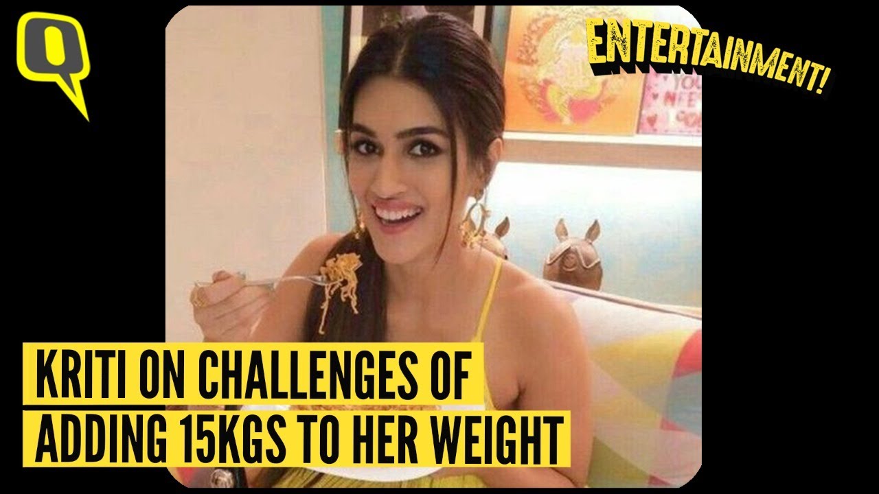 The Biggest Challenge For Me Was to Put on Weight: Kriti Sanon| The Quint