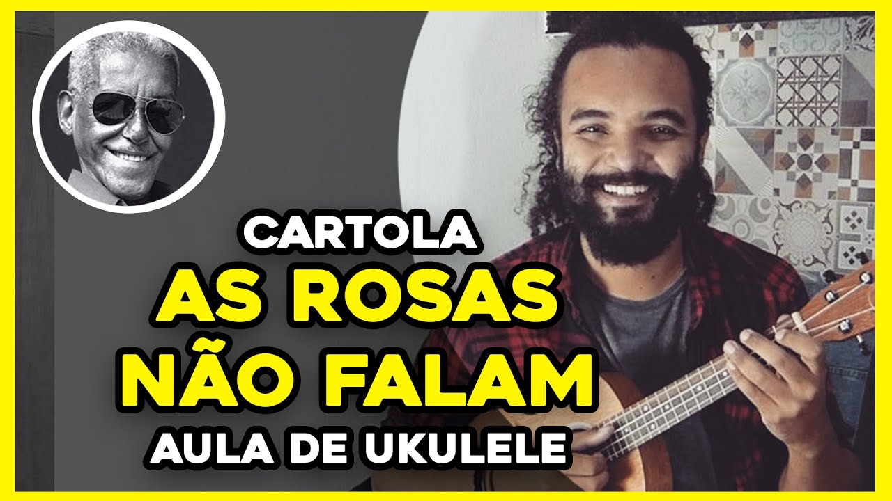 Como Tocar As Rosas Não Falam - Cartola | Aula De Ukulele - Tutorial