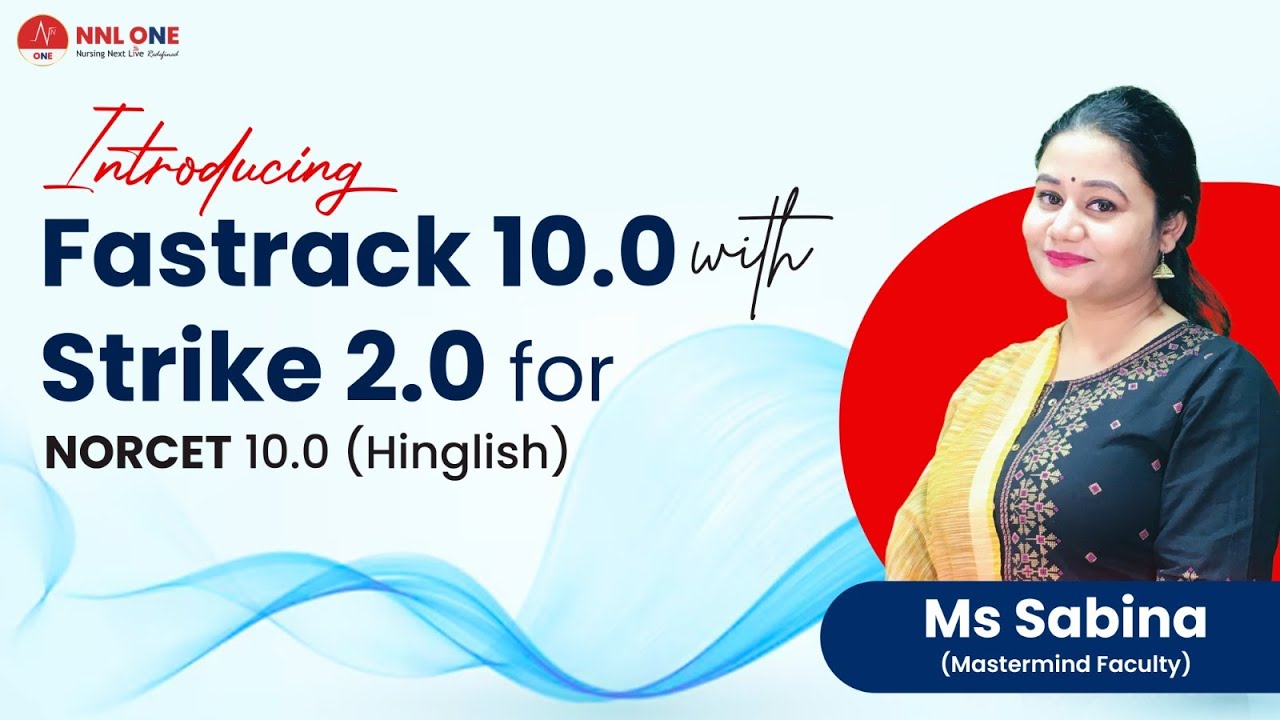 Introducing Fastrack 10.0 with Strike 2.0 for NORCET 10.0 (Hinglish) by Ms Sabina | NNL ONE
