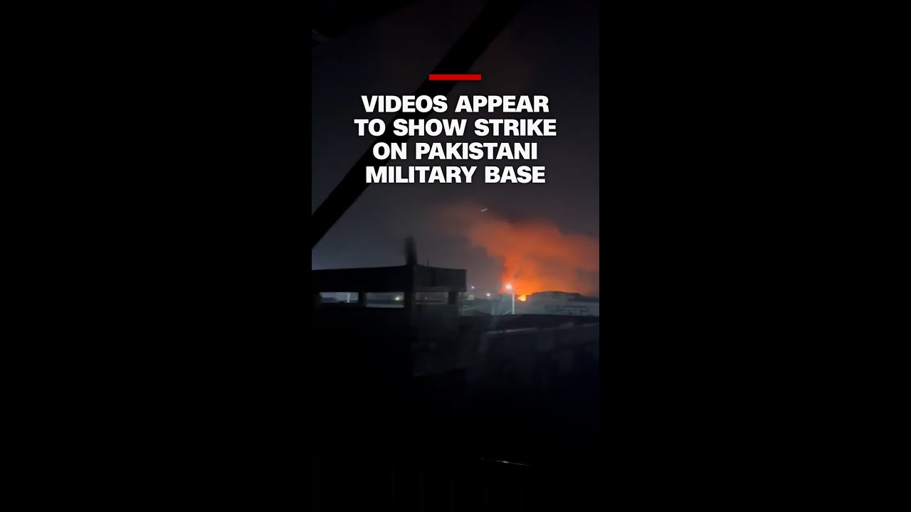 Videos appear to show strike on Pakistani military base