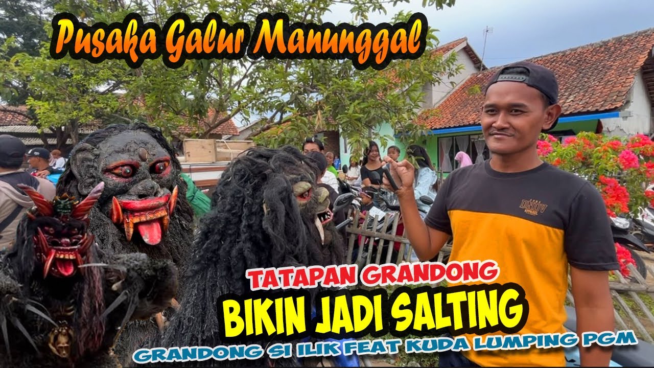 GERANDONG SI ILIK X PGM BIKIN JADI SALTING❗️❗️KUDA LUMPING PUSAKA GALUR MANUNGGAL 🔥BARGOLA TV