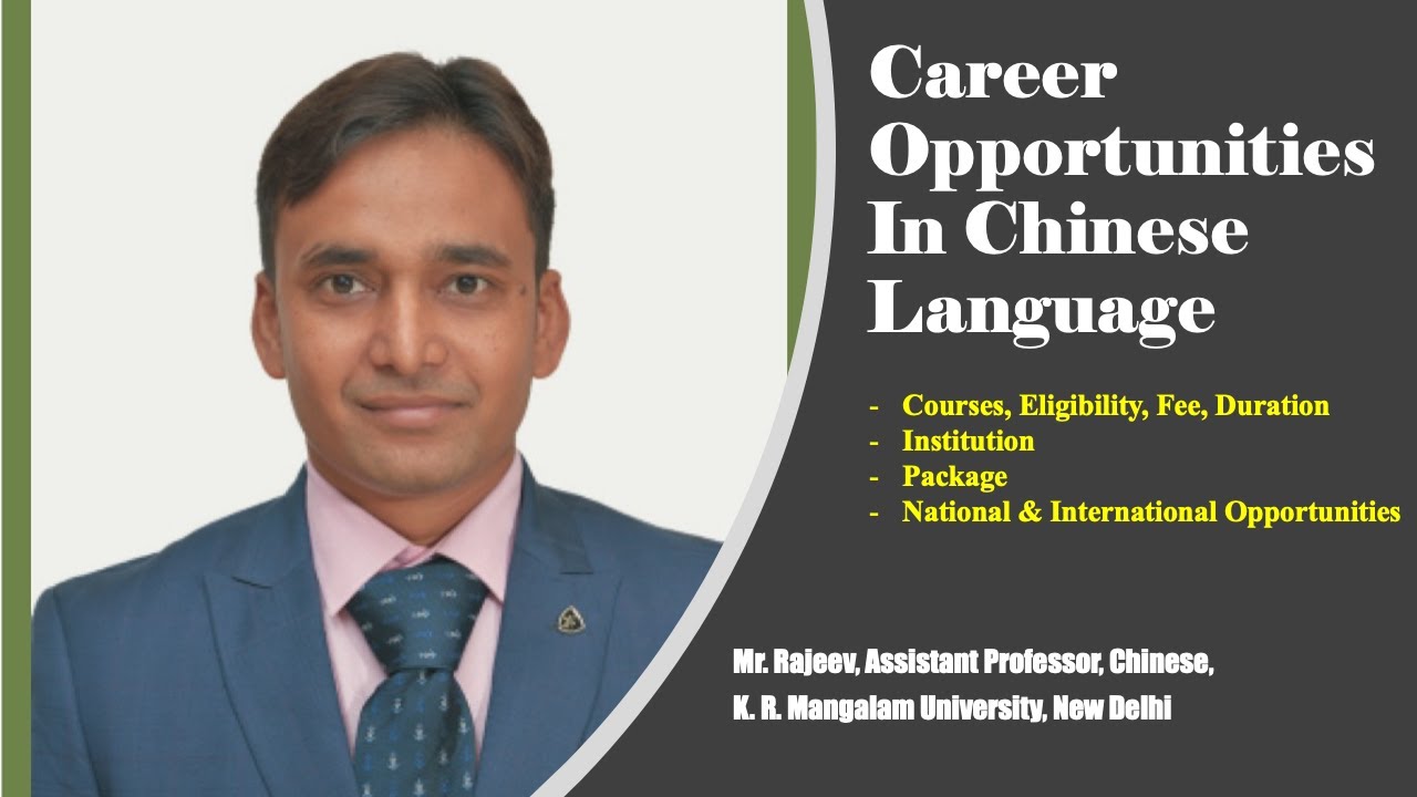 Career Opportunities In Chinese Language I Why Chinese Is In Demand I When To Start Learning