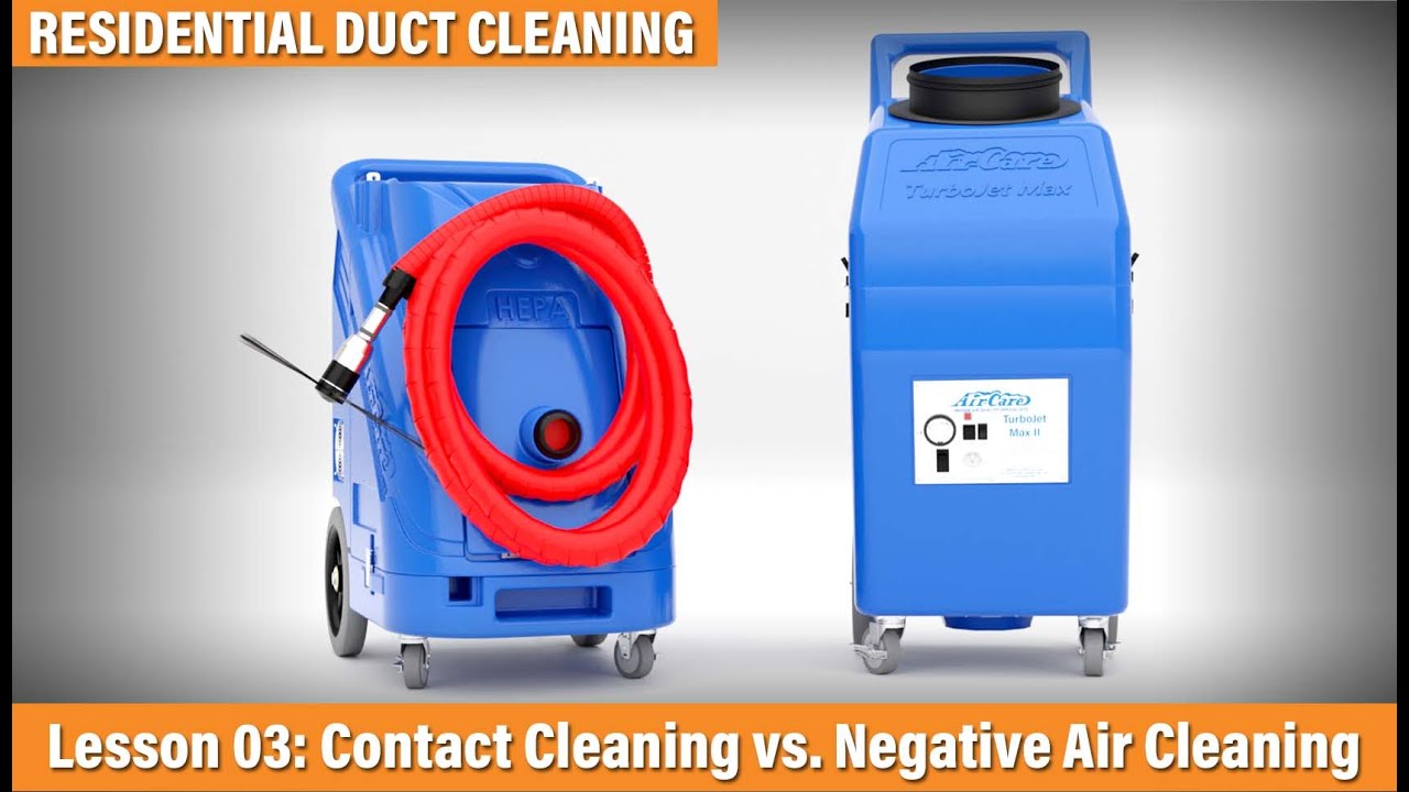 Duct Cleaning: Contact Cleaning vs Negative Air Cleaning