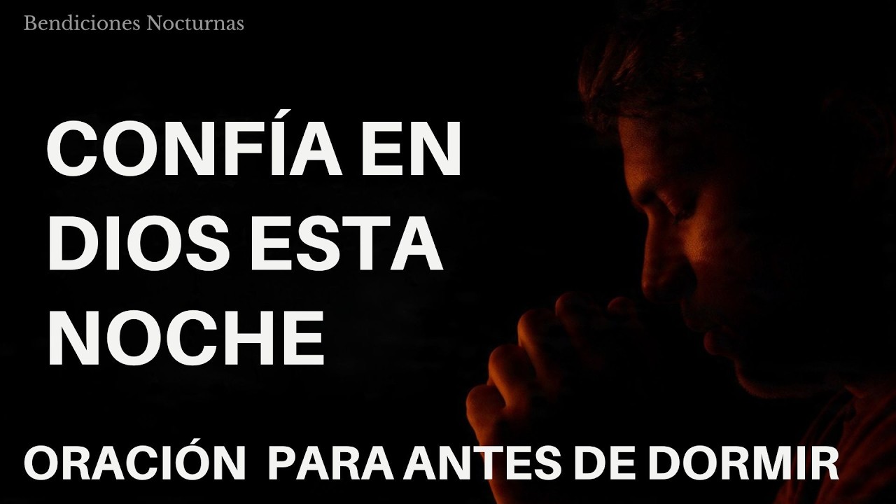 ✝️ Dios está contigo esta noche | Oración de la noche l 🙏✨Bendiciones Nocturnas