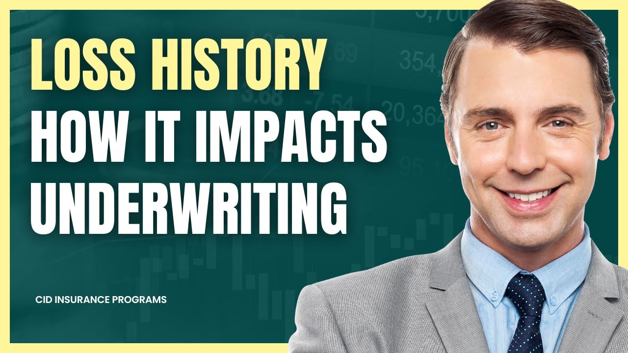 How Loss History Affects Underwriting