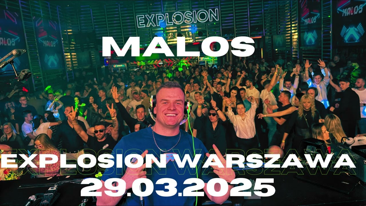 MALOS @ EXPLOSION WARSZAWA 29.03.2025