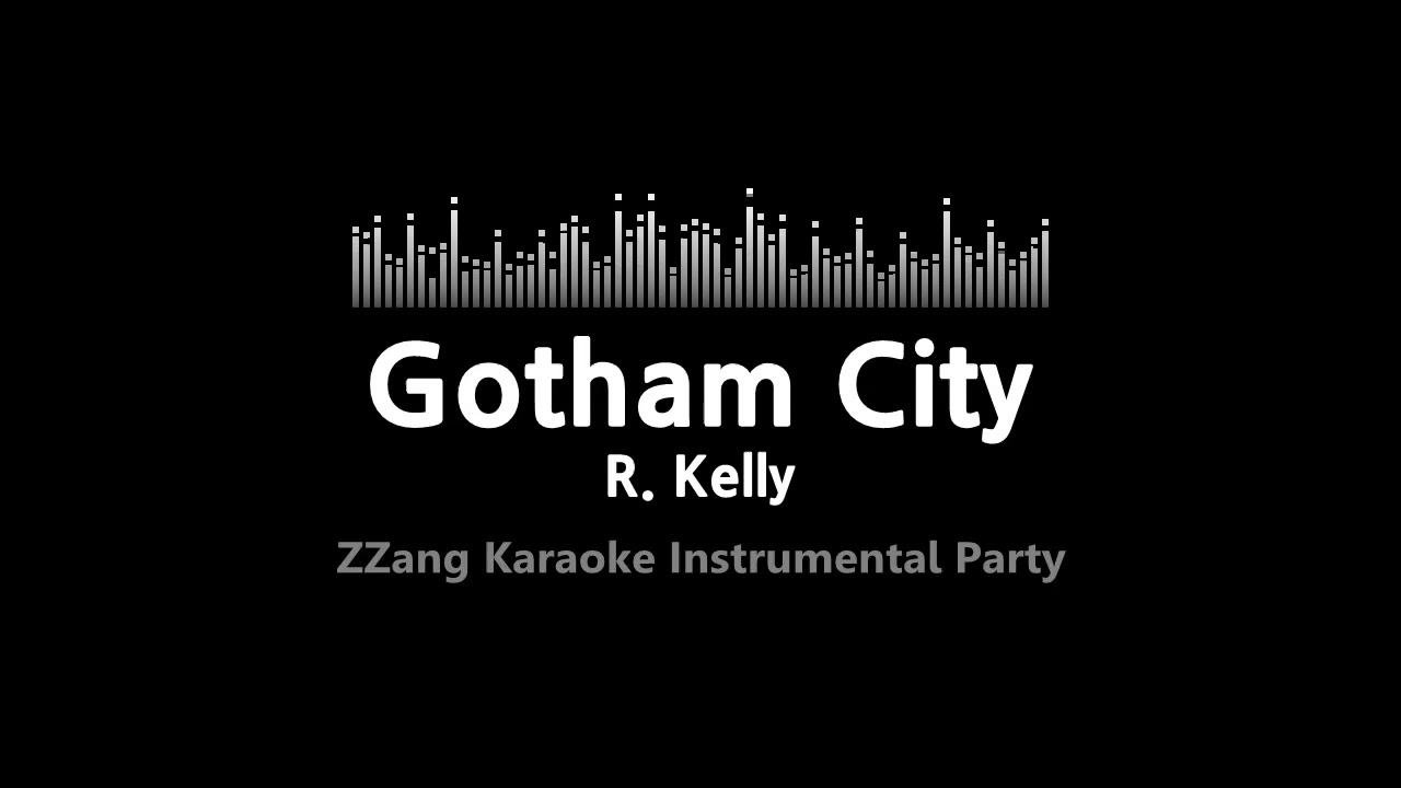 R. Kelly-Gotham City (Instrumental) [ZZang KARAOKE]