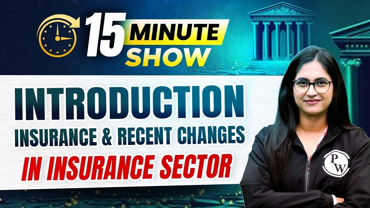 Insurance and Recent Changes in the Insurance Sector | 15 Min Show | by Sushmita Ma'am