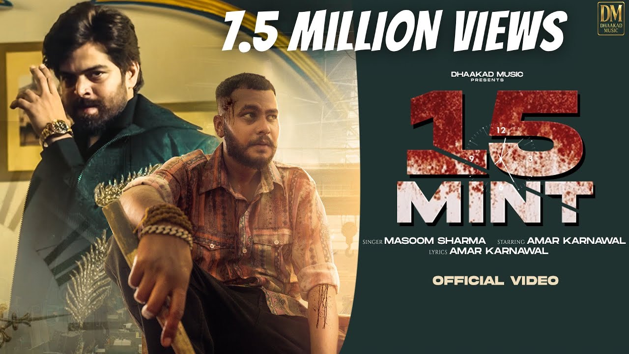 15 MINT (Official Video) MASOOM SHARMA | AMAR KARNAWAL | NEW HARYANVI SONG 2025