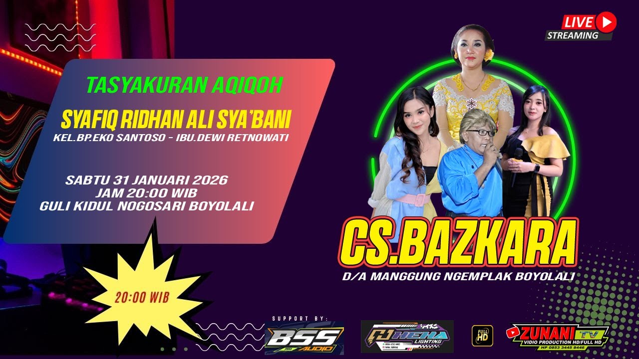 LIVE🔴CS.BAZKARA // TASYAKURAN AQIQOH SYAFIQ.R  // BSS AUDIO // HEHE LIGHTING //GULI 31 JANUARI 2026