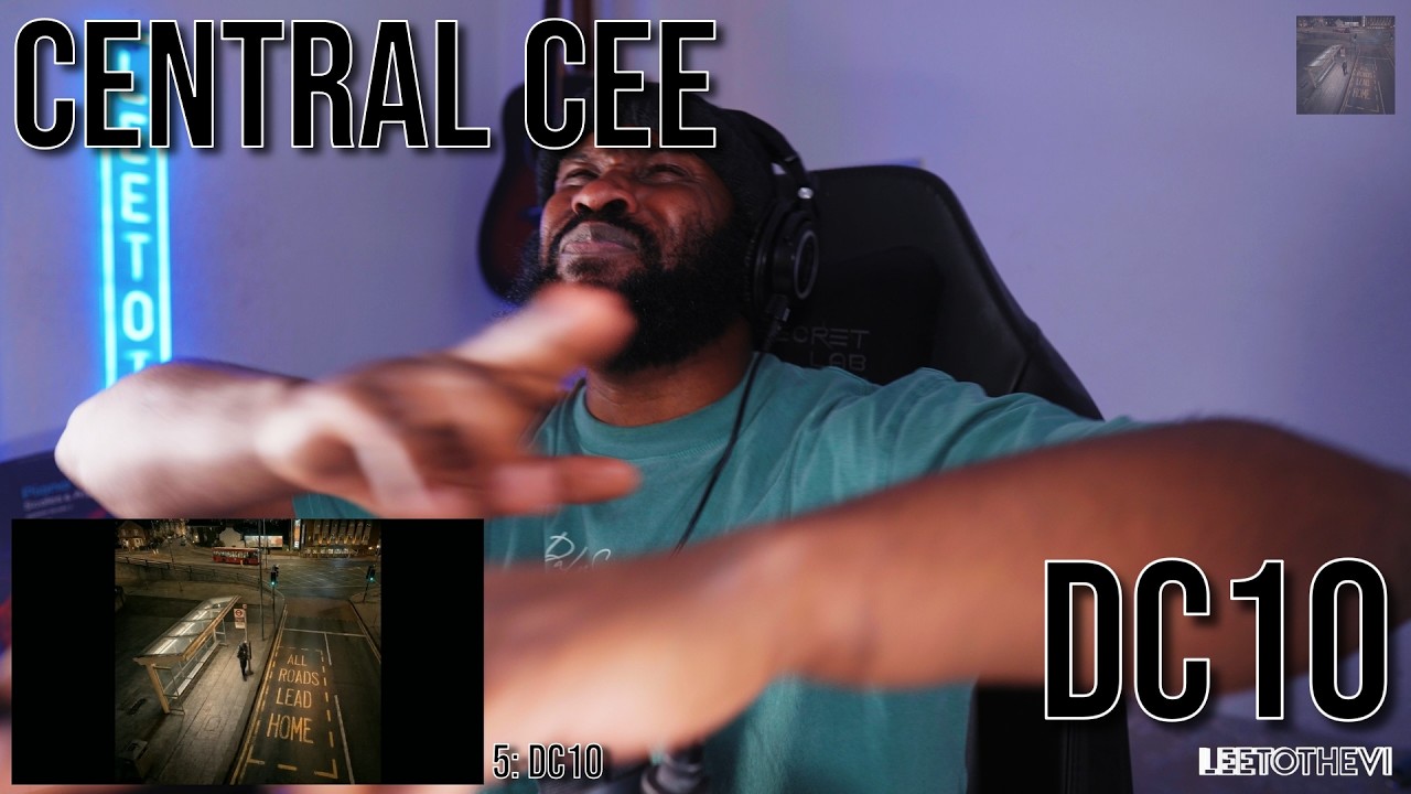 Central Cee - DC10 (All Roads Lead Home) [Reaction] | LeeToTheVI