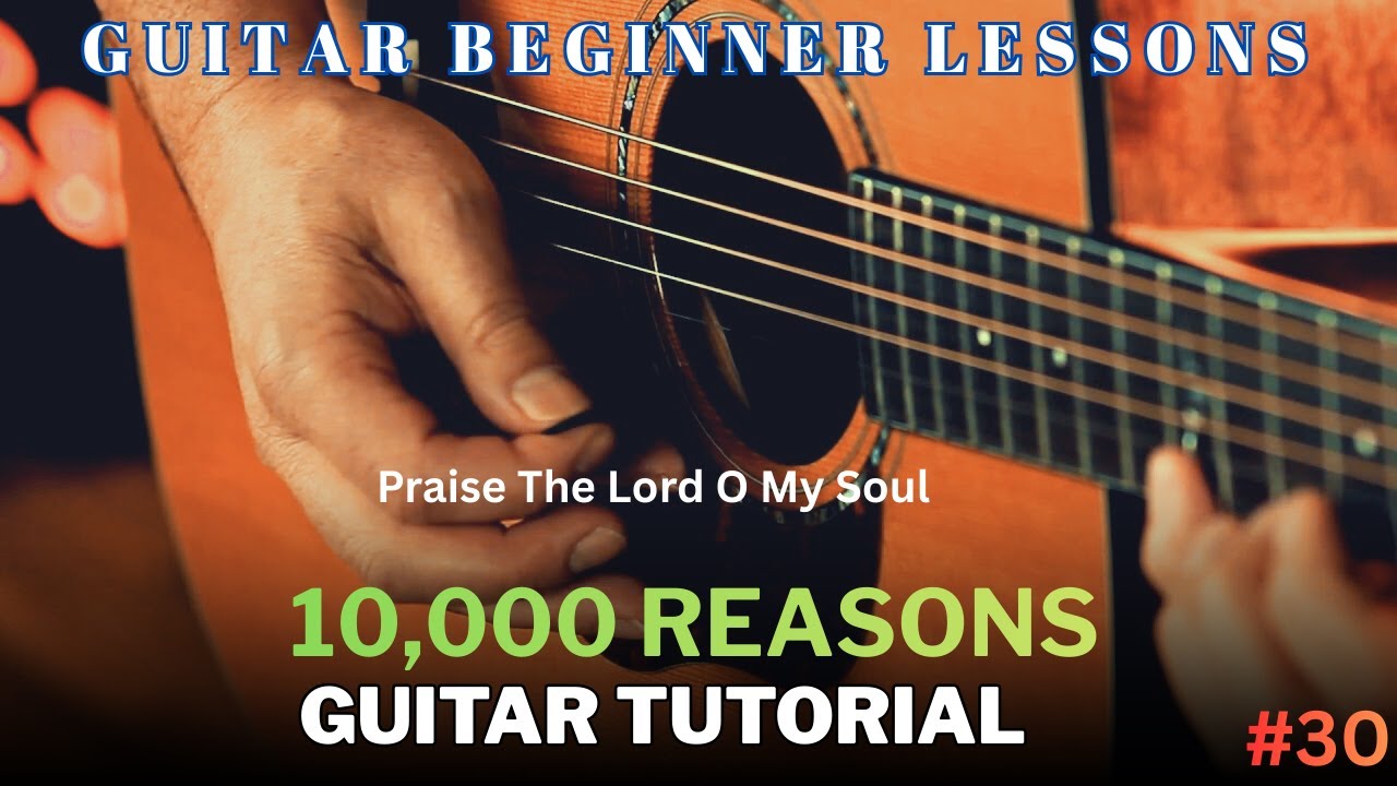 How to Play “10,000 Reasons (Bless the Lord)” on Guitar | Beginner Tutorial