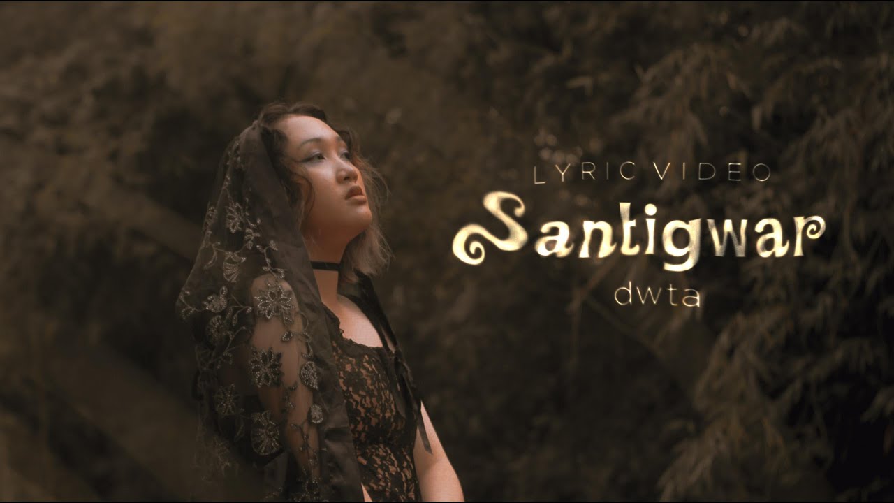 dwta - Santigwar (Official Lyric Video with Chords)