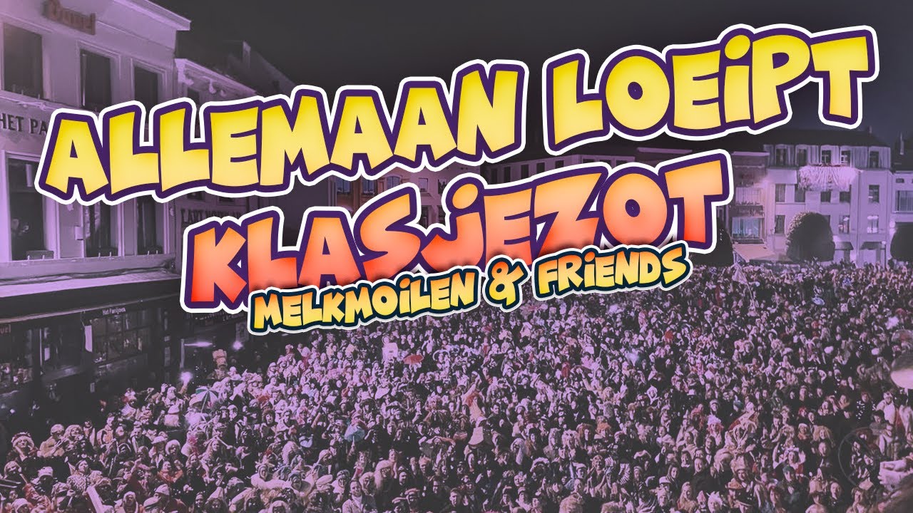 Oilsjt Carnaval 2023 - Allemaan Loeipt Klasjezot - Melkmoilen & Friends