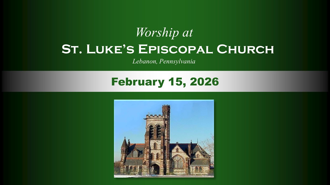 Holy Eucharist - The Last Sunday After Epiphany (Transfiguration Sunday)