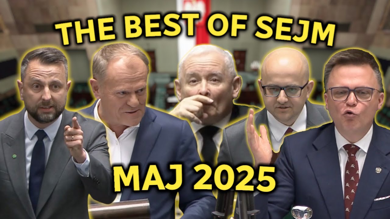 THE BEST OF SEJM - MAJ 2025 (NAJLEPSZE MOMENTY)