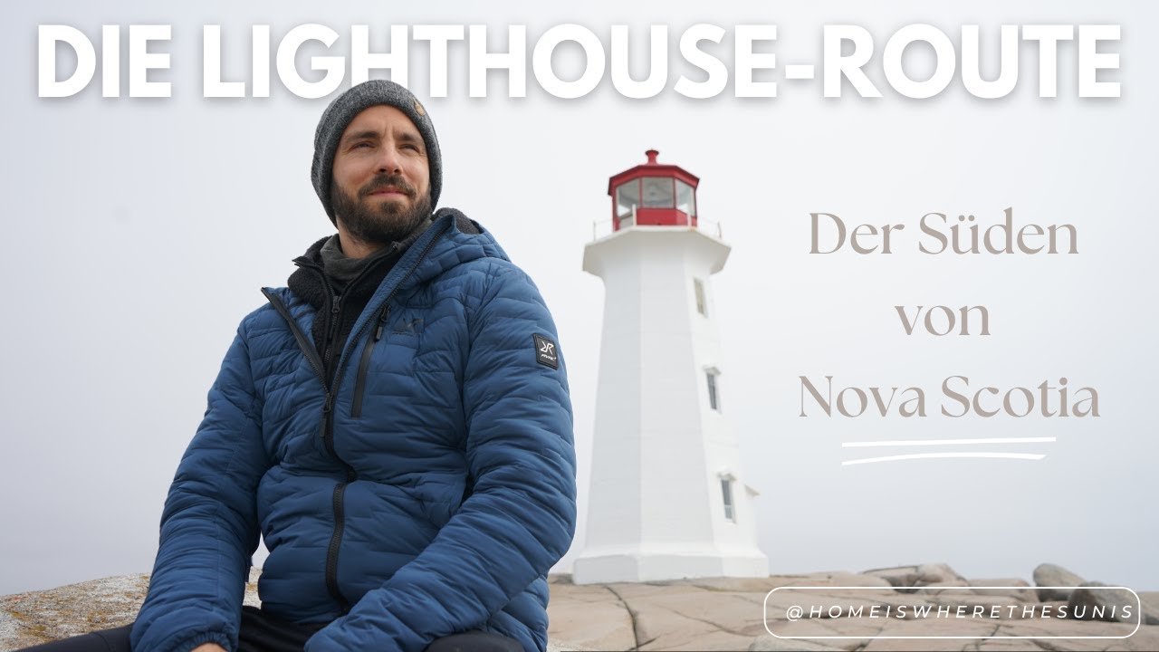 Die Lighthouse-Route. Der Süden von Nova Scotia