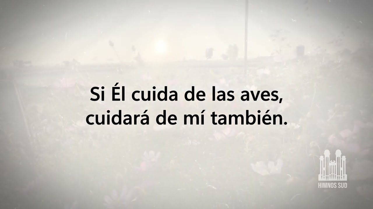 Él cuida de las aves (1005) CON LETRA - Himnos SUD 2024