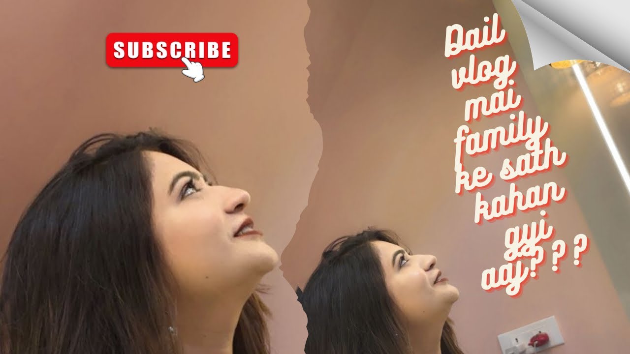 Aaj mai kahan gyi family ke sath??🤷🏻‍♀️?#dailylifevlog #long#viralvideo 
