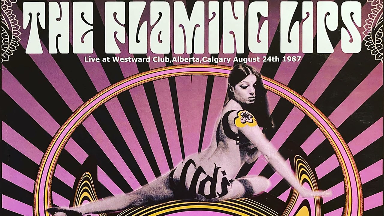 The Flaming Lips - Live at the Westward Club in Calgary, AB, Canada (August 24, 1987) [SBD]