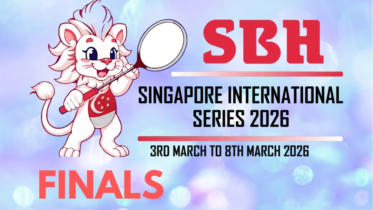 (08 Mar 2026) SBH Singapore International Series 2026 Finals