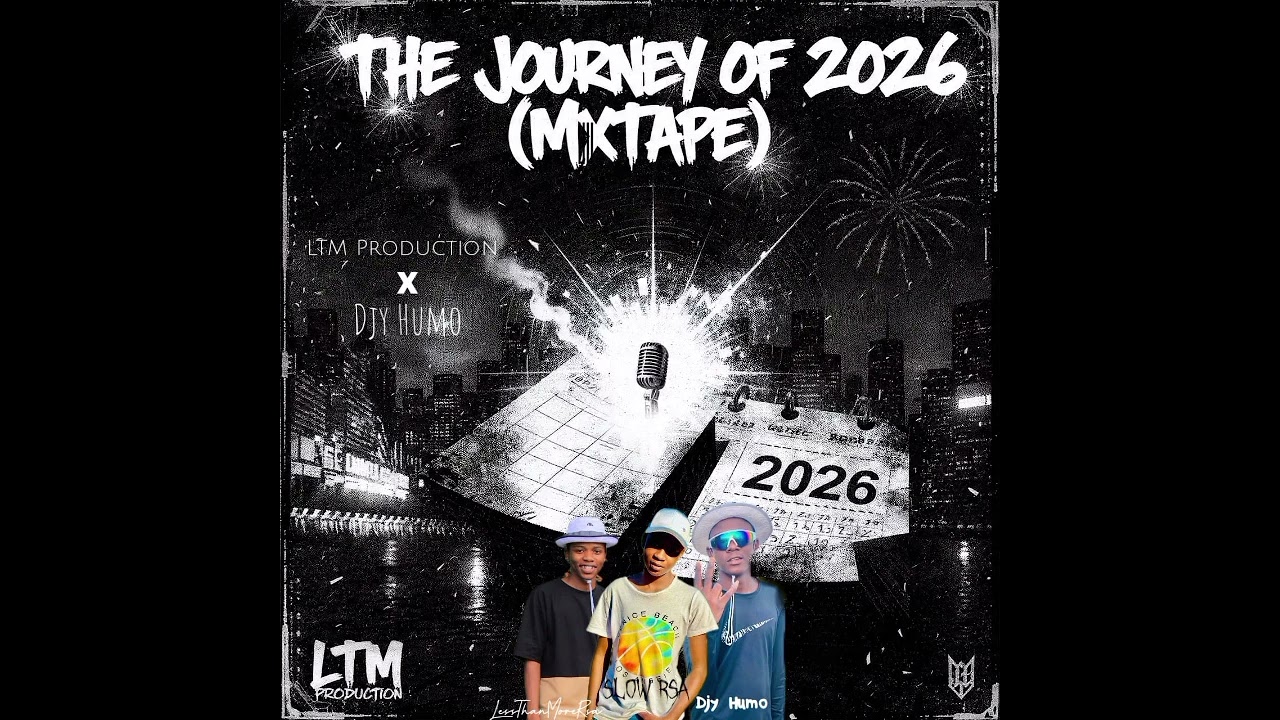 LTM Production x Djy Humo _-_ The Journey Of 2026 (Official Mixtape)