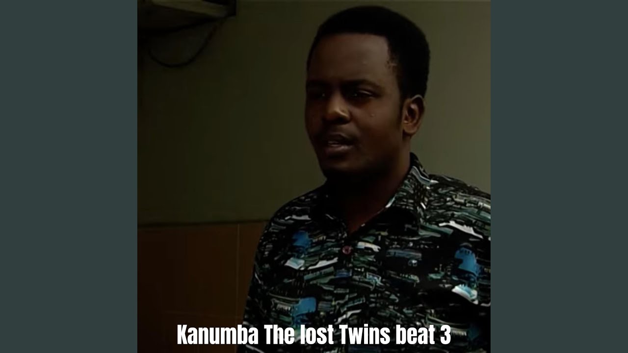 Kanumba the lost twins beat 3