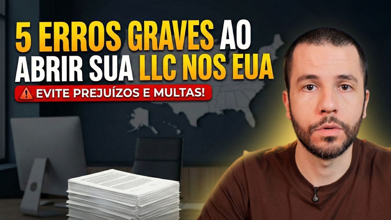 O Que Pode Dar Errado ao Abrir sua LLC (E Como Evitar)