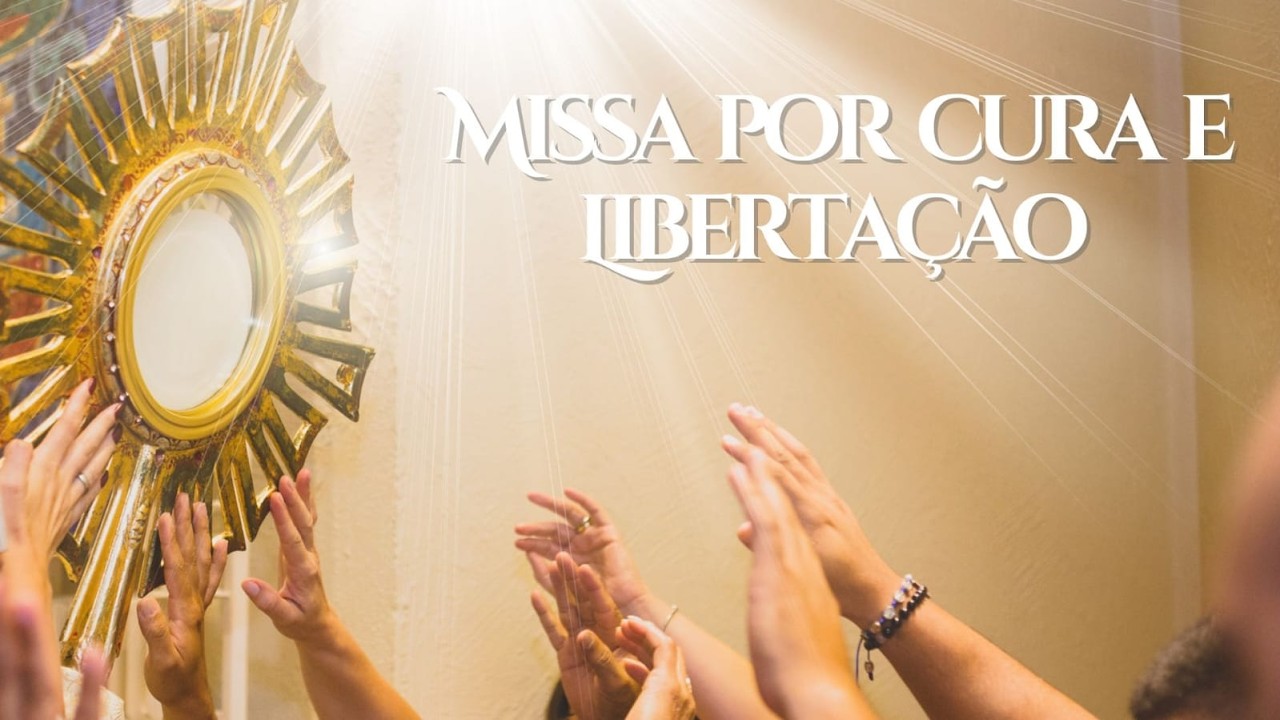 Santa Missa Por Cura e Libertação - 09/03/2026
