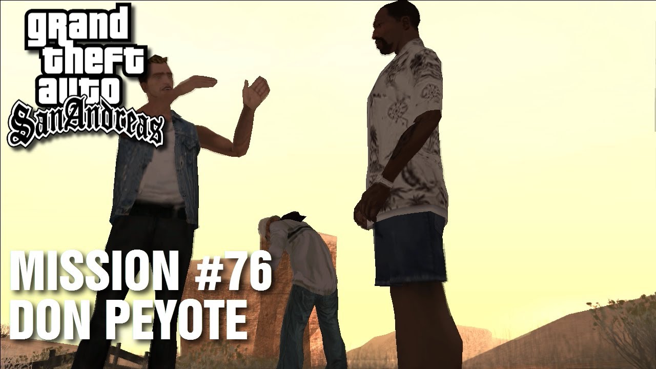 GTA: San Andreas - Mission #76 - Don Peyote