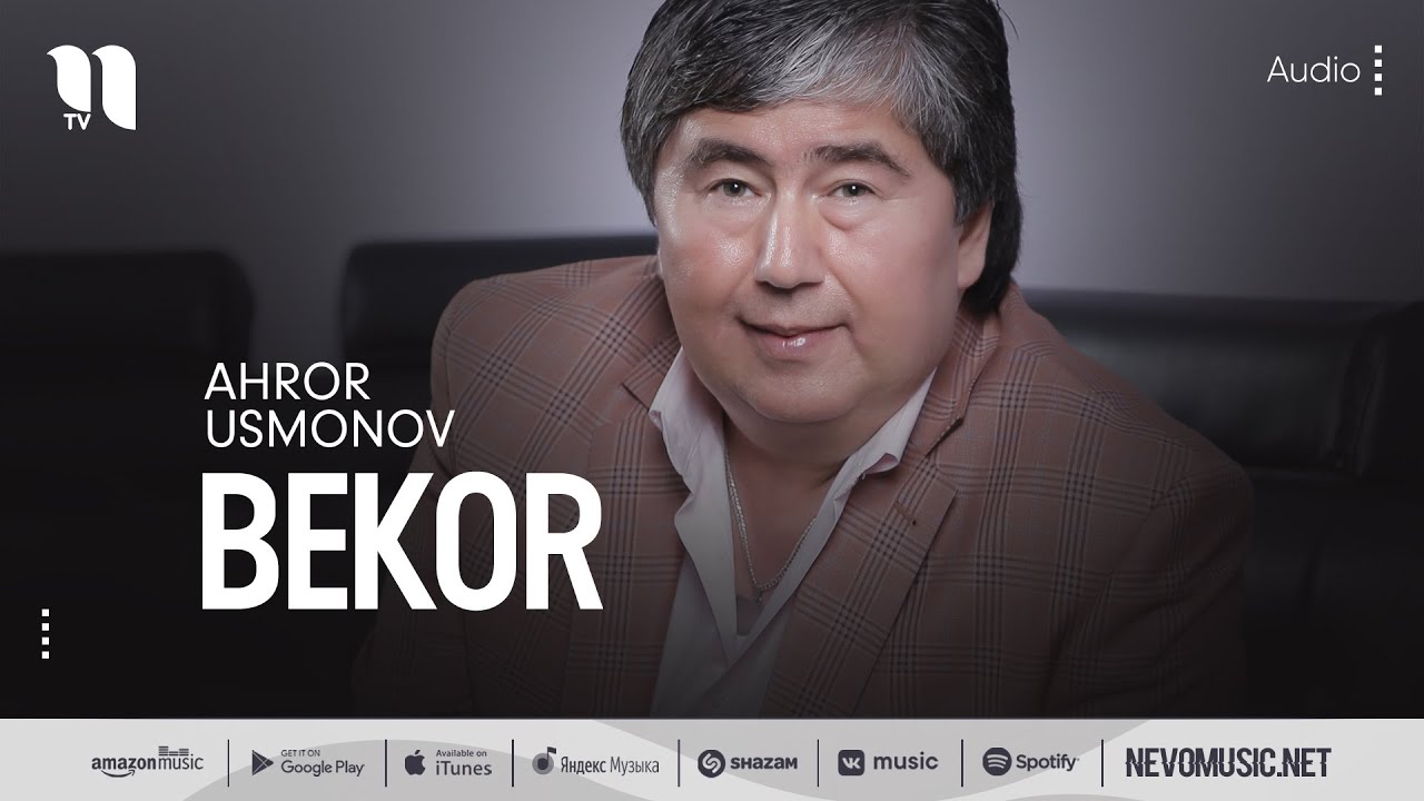 Ahror Usmonov - Bekor (music version)