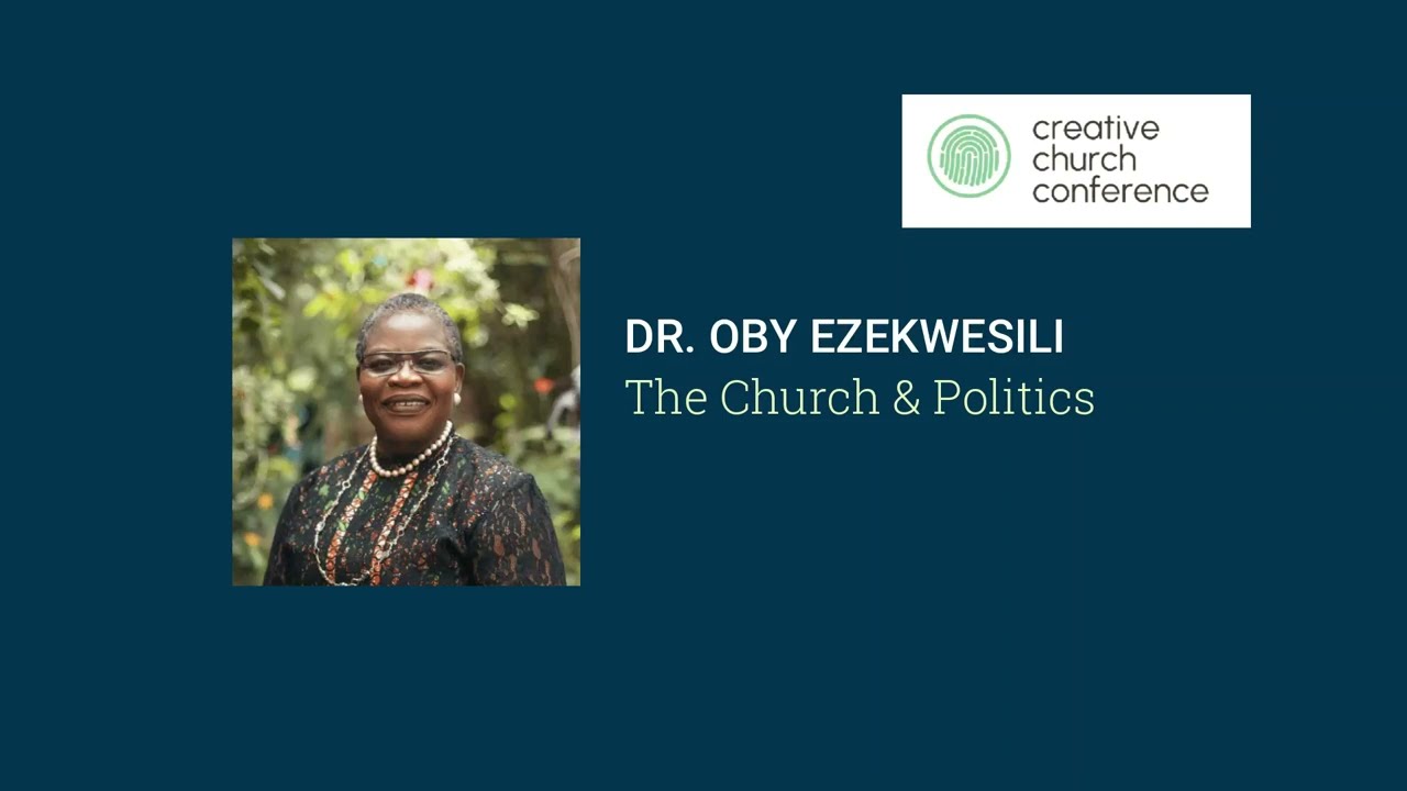 CREATIVE CHURCH CONFERENCE 2025 || OBY EZEKWESILI - The Church and Politics