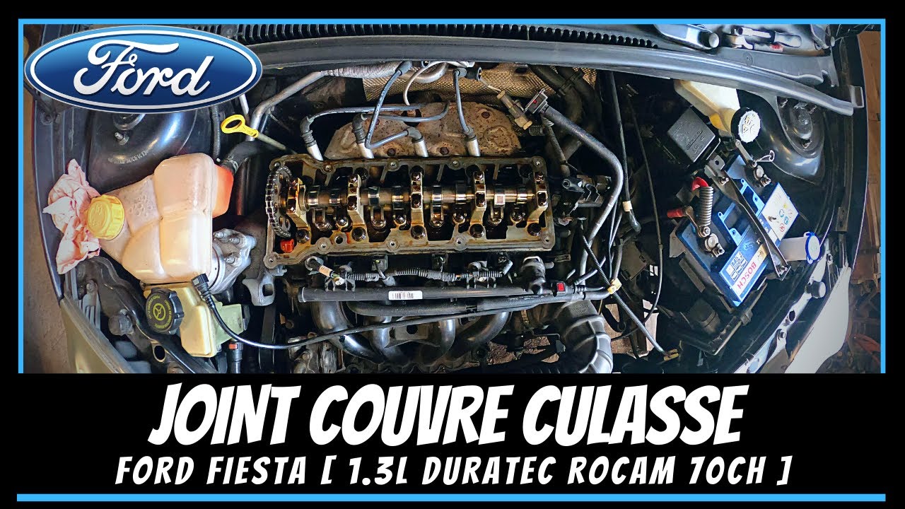 Comment remplacer son joint de couvre culasse sur Ford fiesta 2002-2008 ?