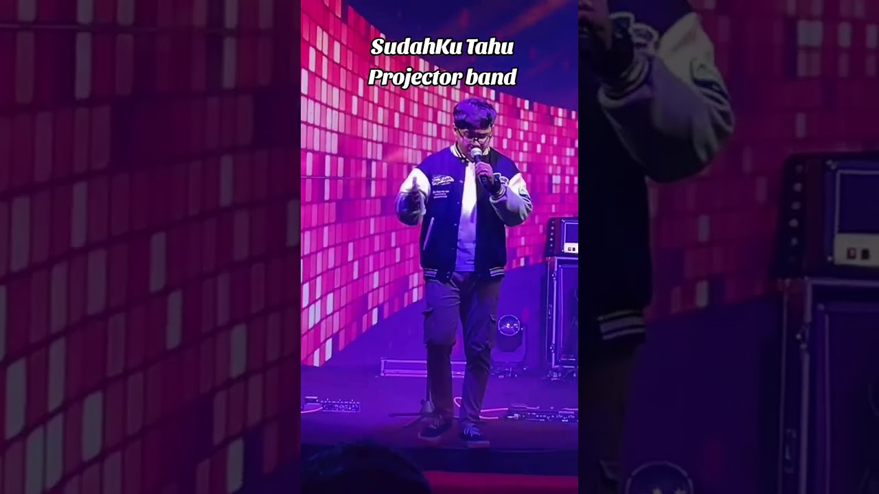 Projector Band - Sudah Ku Tahu Live