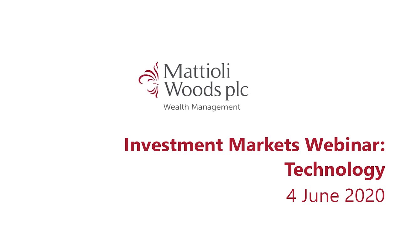 Investment Markets – a briefing brought to you by Mattioli Woods - 4 June 2020