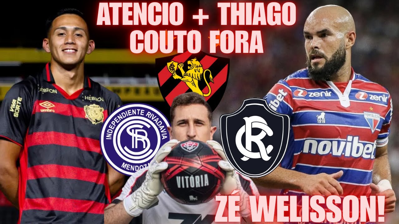 💣ATENCIO FORA DO SPORT ! 💣THIAGO COUTO VAI PRO REMO !💣ZÉ WELISSON FORA DO FORTALEZA