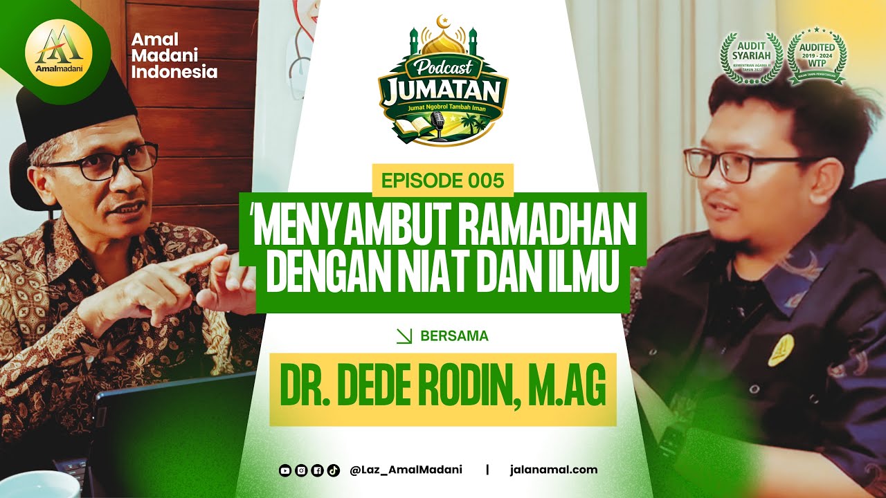 PODCAST JUMATAN | 005 | MENYAMBUT RAMADHAN DENGAN NIAT DAN ILMU