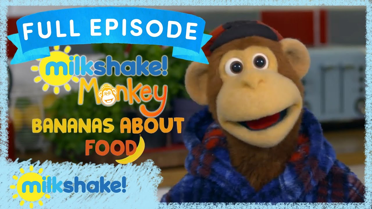 Milkshake! Monkey: Bananas About Food | EP 4: Milk