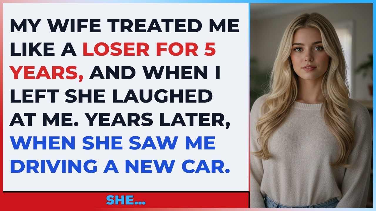 My Wife Treated Me Like A Loser For 5 Years, And When I Left She Laughed At Me. Years Later..