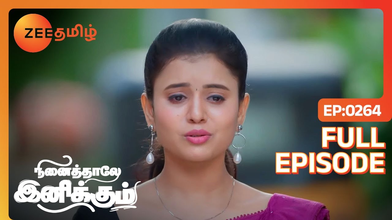 adhithya மேல புகார் கொடுத்துட்டாளா ramya | Ninaithale Inikkum | Full Ep 264 | Zee Tamil | 25 Jun 22