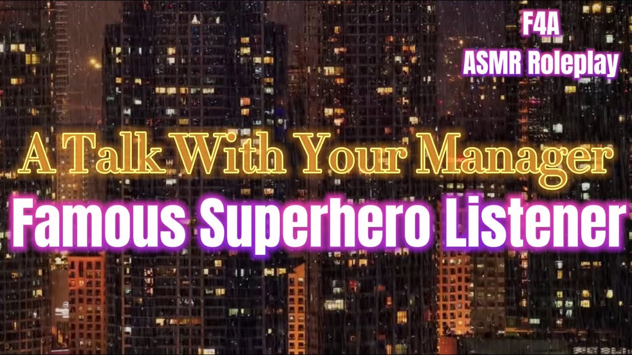 A Talk with Your Manager [F4A] [Famous Superhero Listener] [Superhero ASMR RP] ASMR Roleplay