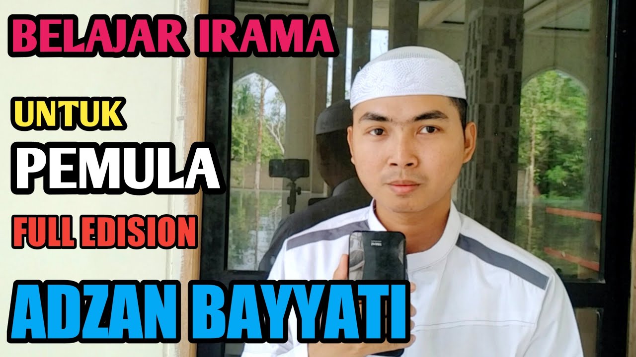 Belajar Mudah Adzan Bayyati By Jaka Bilal