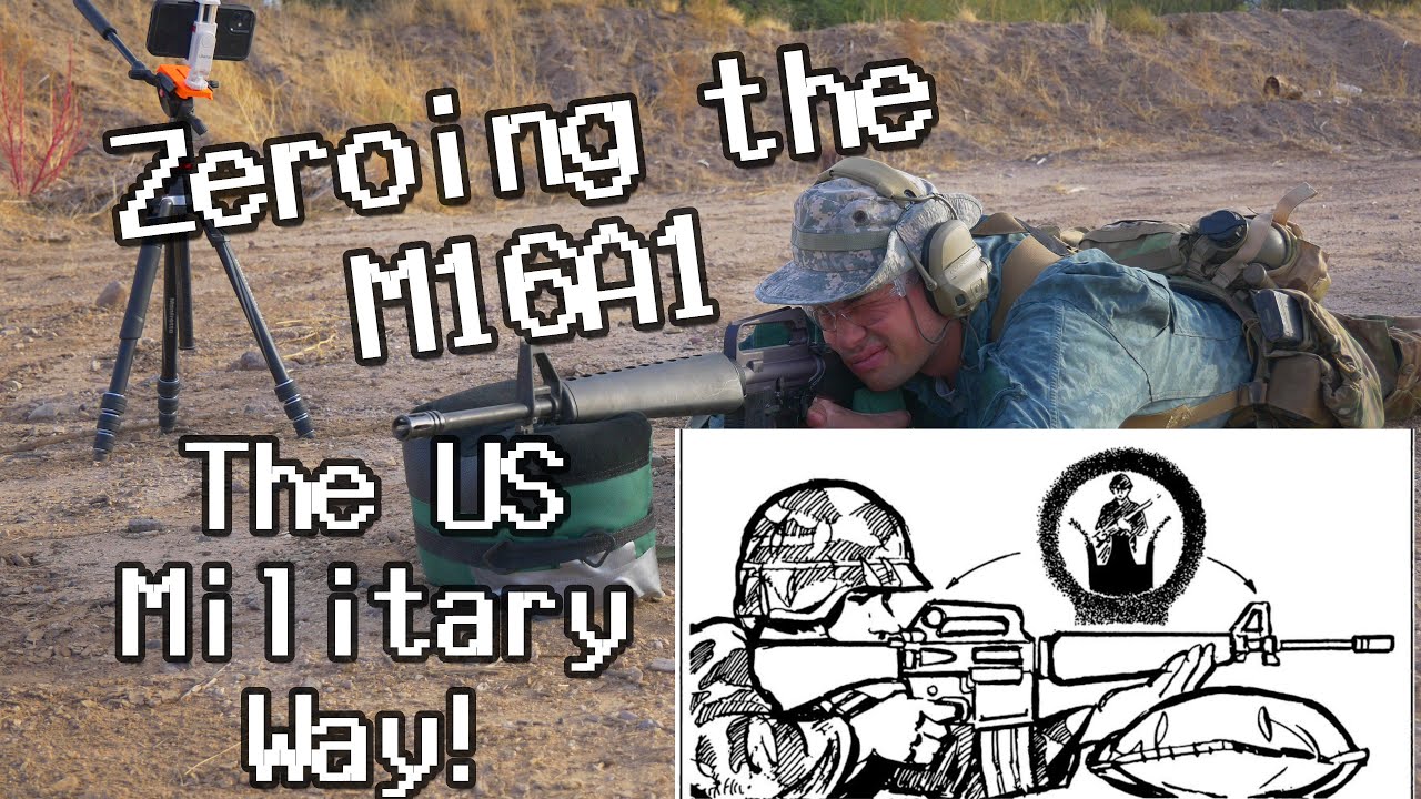 Zeroing the M16A1 Rifle - The US Military Way!
