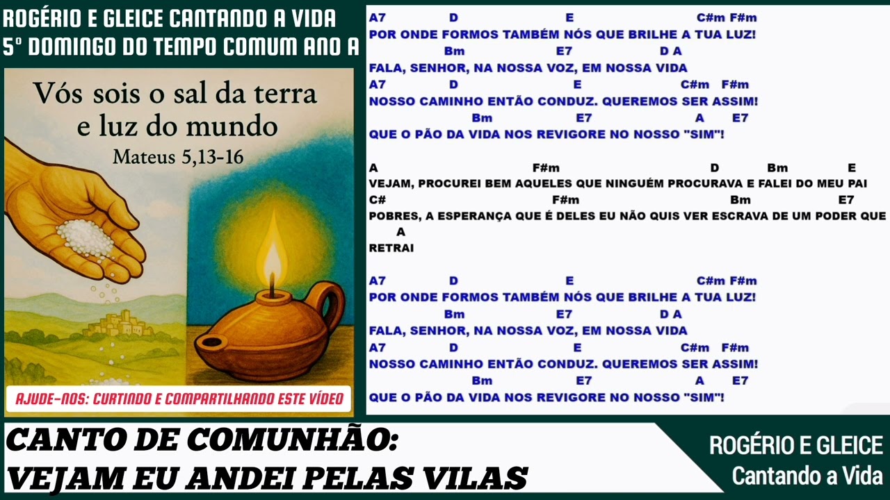 Comunhão: Vejam eu andei pelas vilas | 5º Domingo do Tempo Comum Ano A