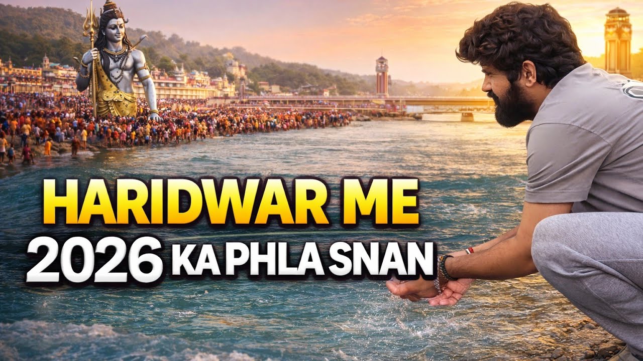 WAPSI ME RUkE HARIDWAR | 2026 KA PHLA SNAN | HARR HARR MAHADEVVV |