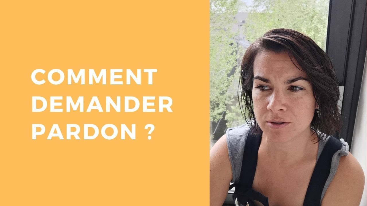 COMMENT DEMANDER PARDON ? : L'art de s'excuser
