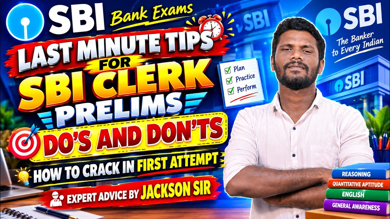 LAST MINUTE TIPS FOR SBI CLERK PRELIMS 2026 | WHAT ARE THINGS TO DO ?? | HOW TO APPROACH ? | MR.JD
