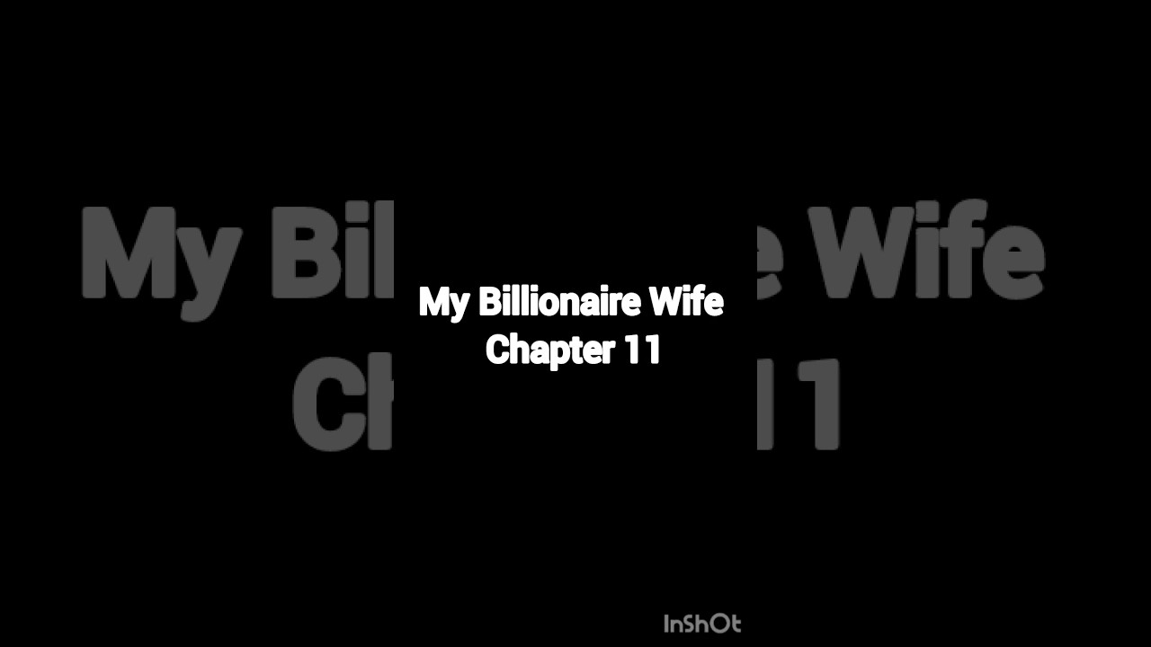 My billionaire wife on wattpad
