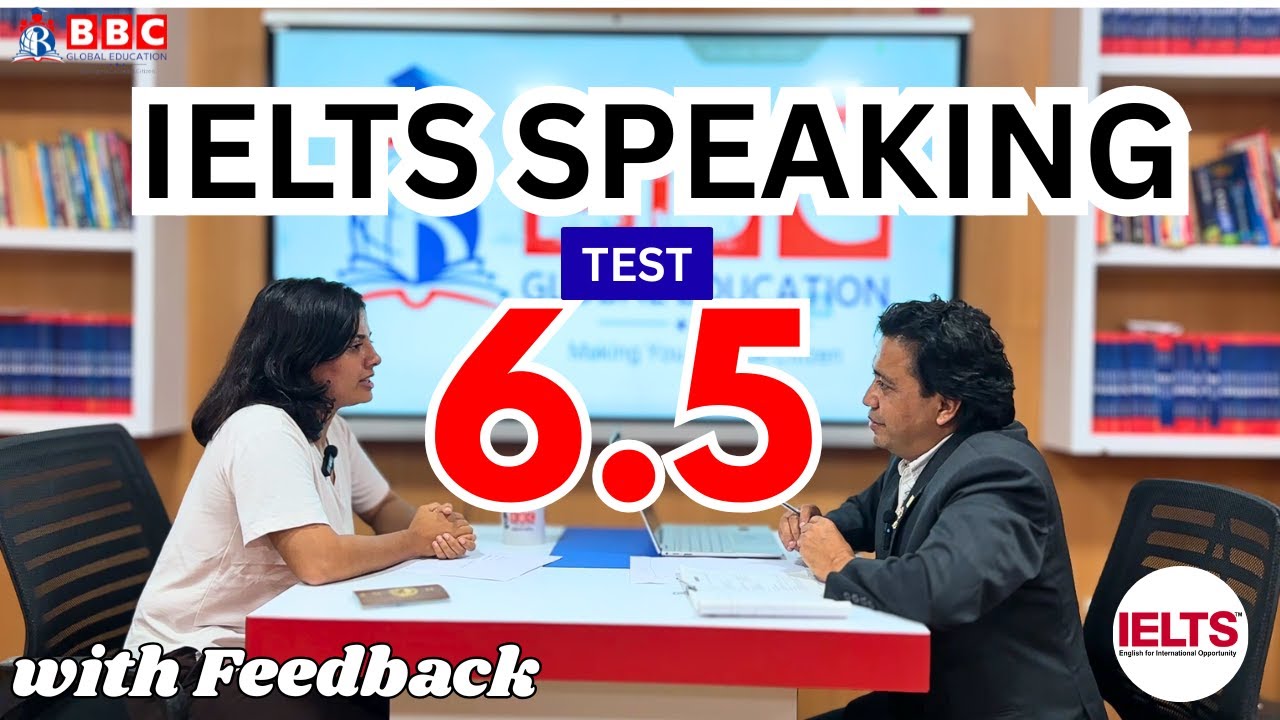 IELTS SPEAKING TEST IN NEPAL || BAND 6.5 || (SAMPLE VIDEO ) || BBC GLOBAL EDUCATION