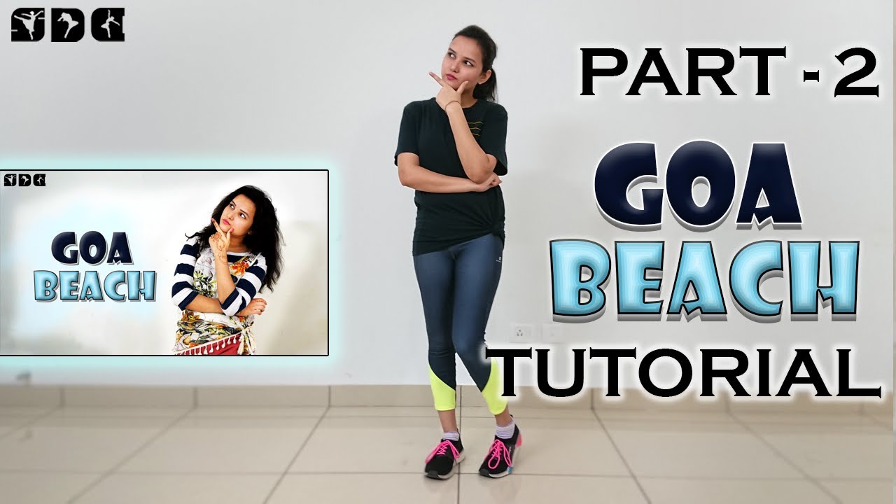 Step by step Dance TUTORIAL (part -2) for GOA BEACH song | Shipra's Dance Class